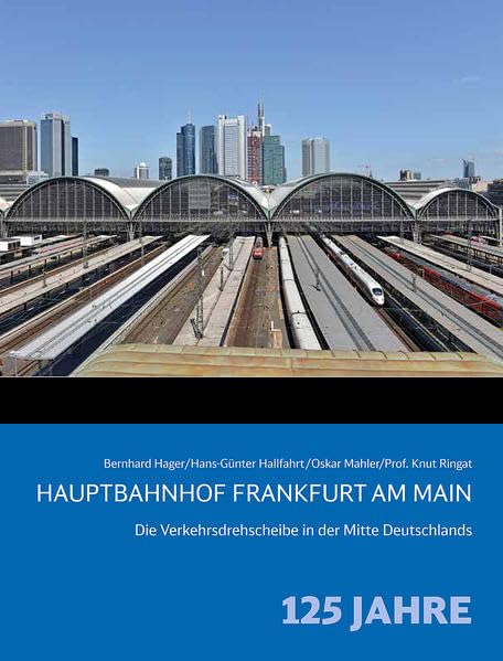 Hauptbahnhof Frankfurt am Main Politics & History