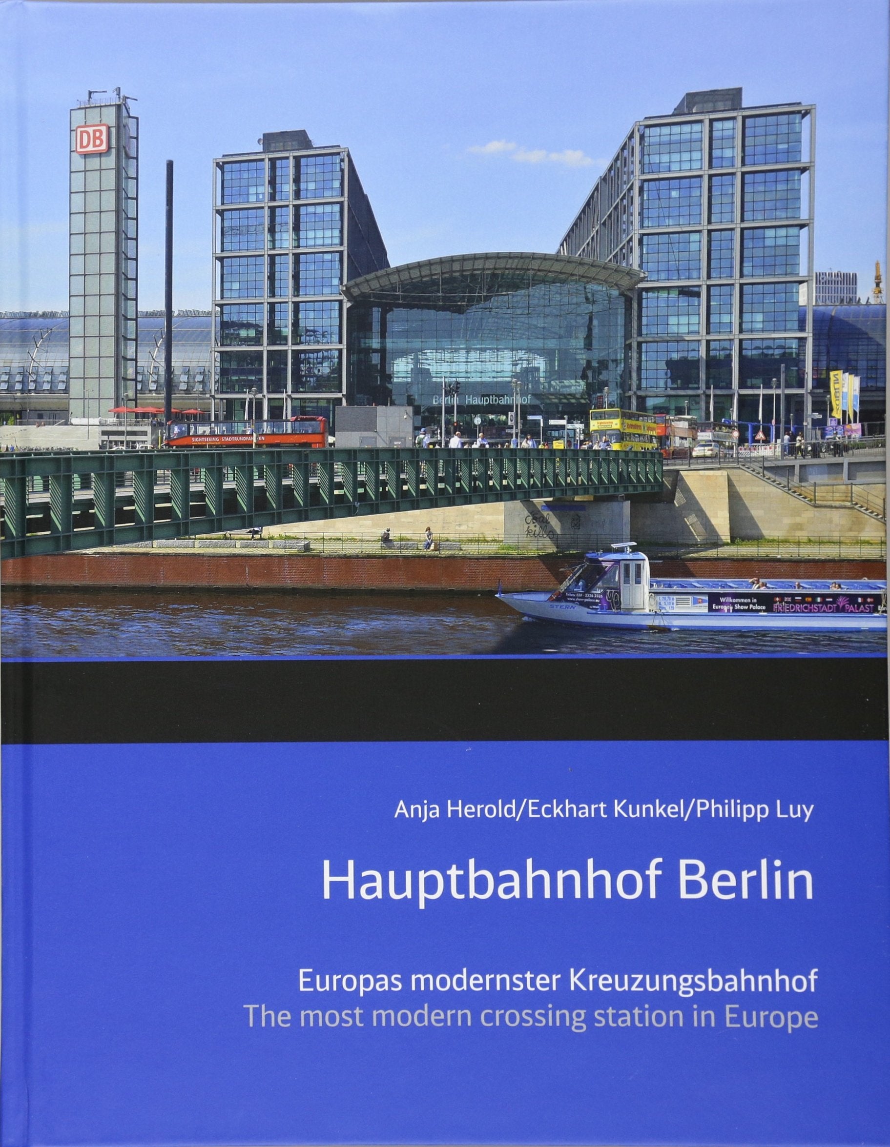 Hauptbahnhof Berlin: Europas modernster Kreuzungsbahnhof Natural Sciences