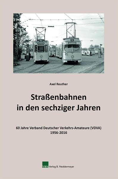 Straßenbahnen in den sechziger Jahren Natural Sciences