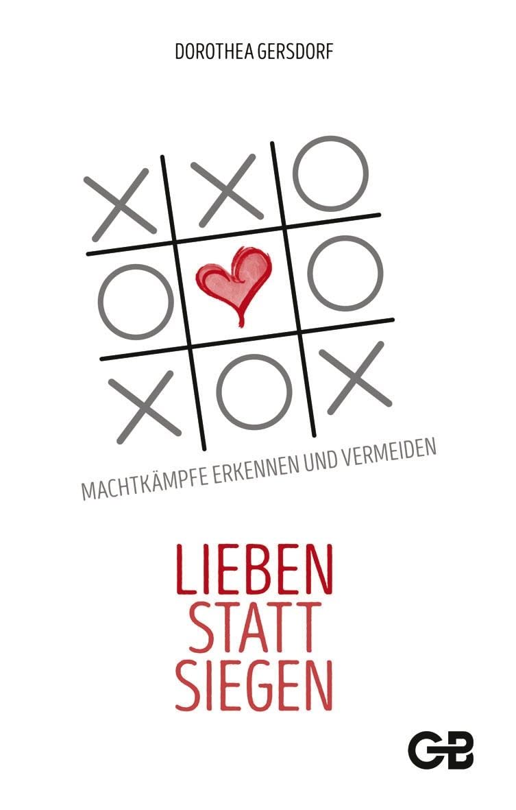 Lieben statt siegen: Machtkämpfe erkennen und vermeiden Religion & Esotericism