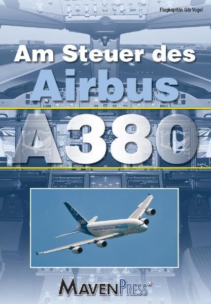 Am Steuer des Airbus A380 Business & Technology
