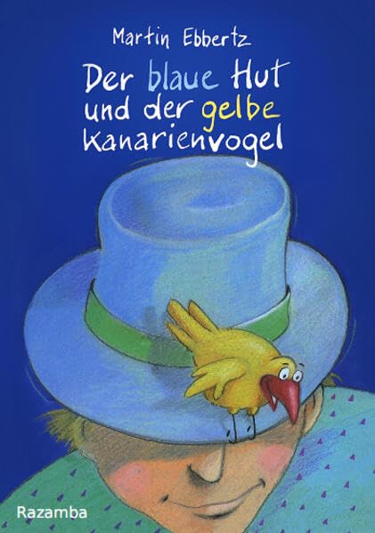 Der blaue Hut und der gelbe Kanarienvogel book