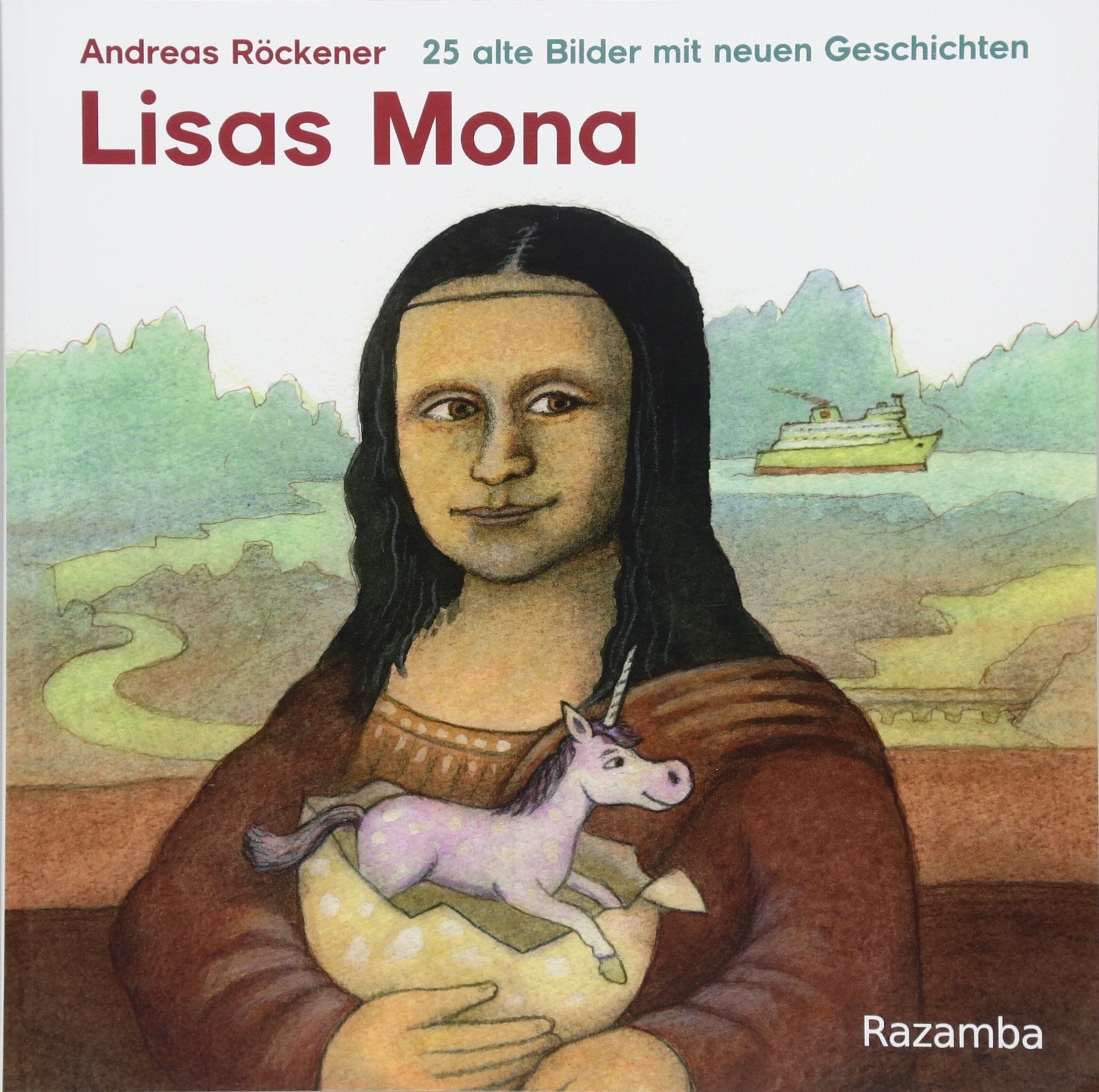 Lisas Mona: 25 alte Bilder mit neuen Geschichten Arts & Music