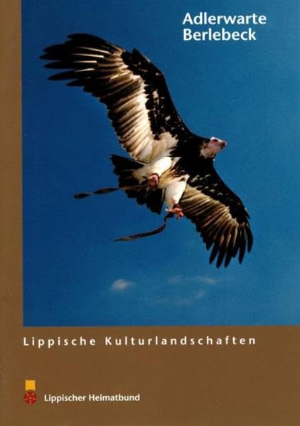 Die Adlerwarte Berlebeck bei Detmold (Lippische Kulturlandschaften) Politics & History