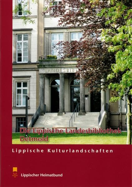 Die Lippische Landesbibliothek Detmold (Lippische Kulturlandschaften) - Hellfaier, Detlev book