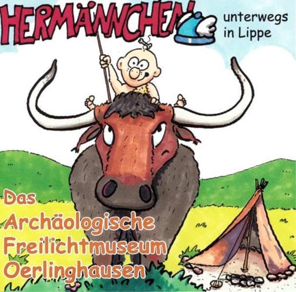 Hermännchen - unterwegs in Lippe - Teil 4: Das Archäologische Freilichtmuseum Oerlinghausen Politics & History