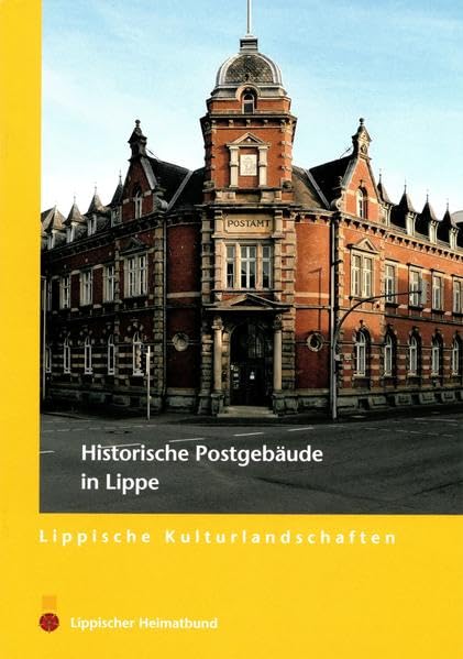Historische Postgebäude in Lippe (Lippische Kulturlandschaften) Hobbies & Crafts