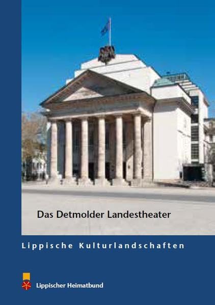 Das Detmolder Landestheater (Lippische Kulturlandschaften) Leisure, Home & Garden