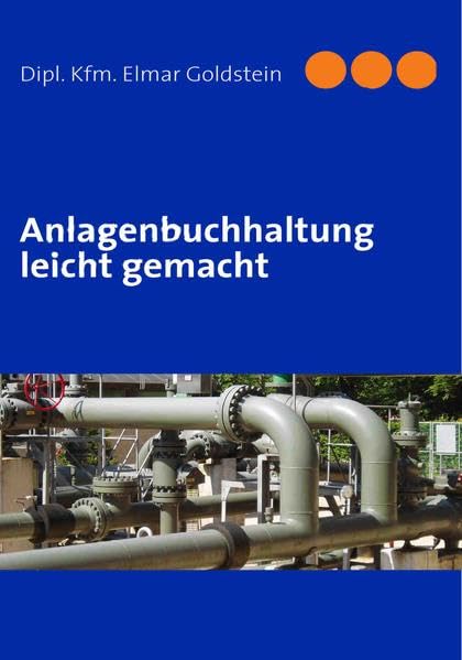 Anlagenbuchhaltung - leicht gemacht Law