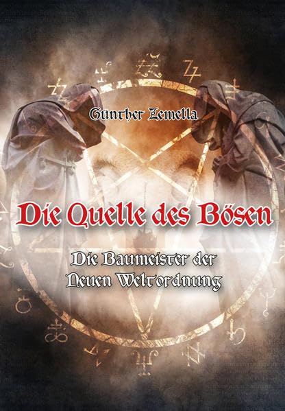 Die Quelle des Bösen – Die Baumeister der Neuen Weltordnung: Die Wahrheit über das Hexagramm, Freimaurerei, Satanismus und die zionistische Weltherrschaft Law