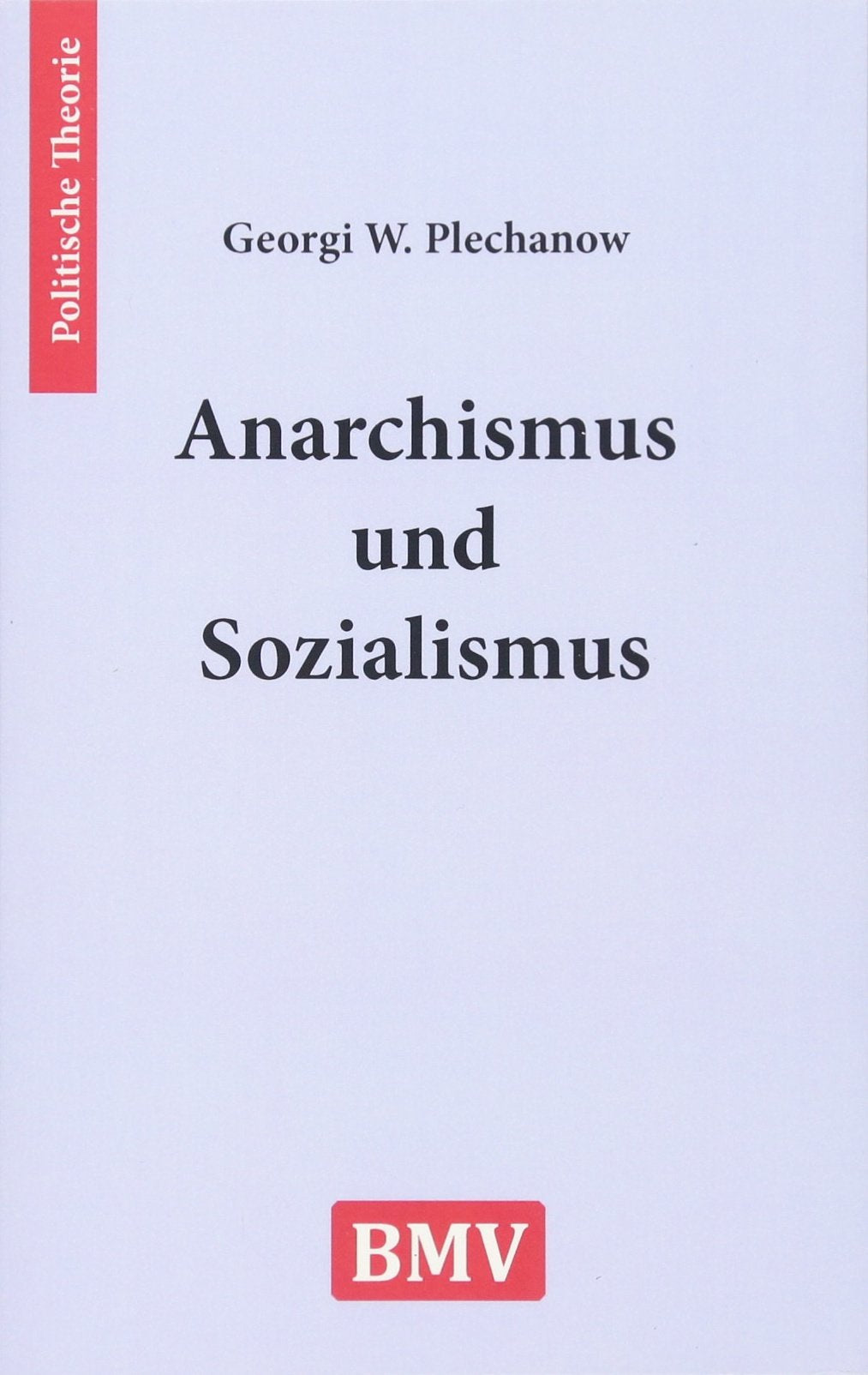 Anarchismus und Sozialismus Philosophy