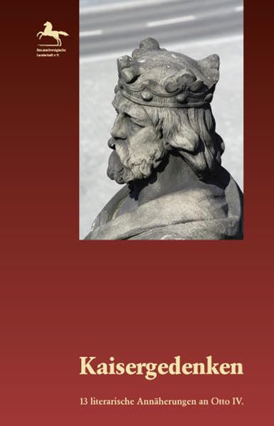 Kaisergedenken: 13 literarische Annäherungen an Otto IV. Film, Art & Culture
