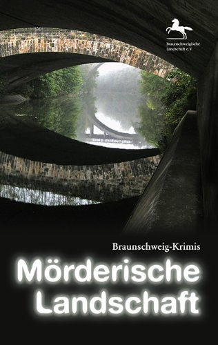 Mörderische Landschaft: Braunschweig-Krimis Crime & Thrillers