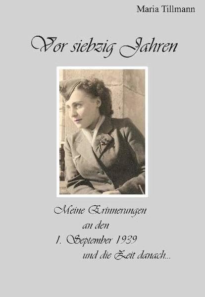 Vor siebzig Jahren: Erinnerungen an den 1. September 1939 Contemporary literature