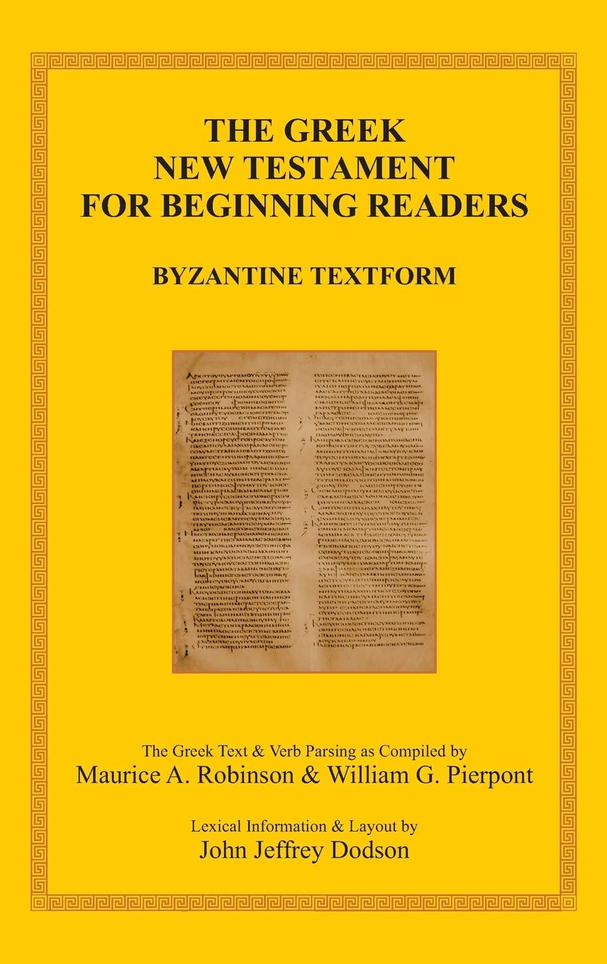 The Greek New Testament for Beginning Readers: Byzantine Textform & Verb Parsing (Englisch) Foreign Languages ​​& Dictionaries