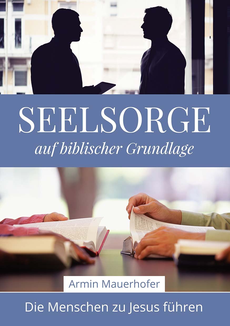Seelsorge auf biblischer Grundlage: Die Menschen zu Jesus führen Religion & Esotericism