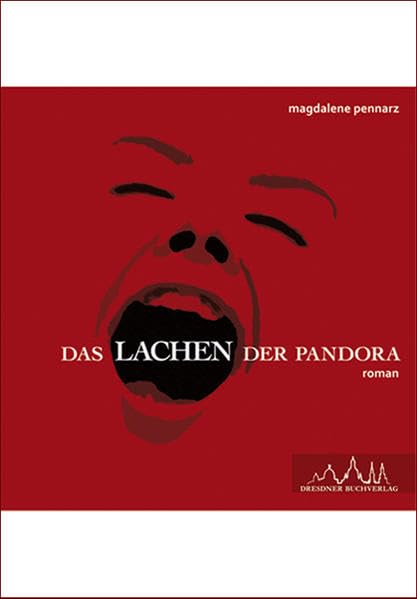 Das Lachen der Pandora: Roman Contemporary literature