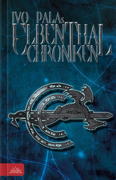 IVO PALAs Elbenthal-Chroniken (Band 1) Historical Fiction