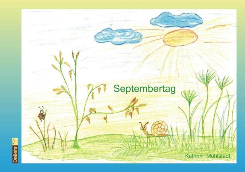 Septembertag - ein Bilderbuch für Kinder über die Natur und die Schönheit des Lebens Children's books