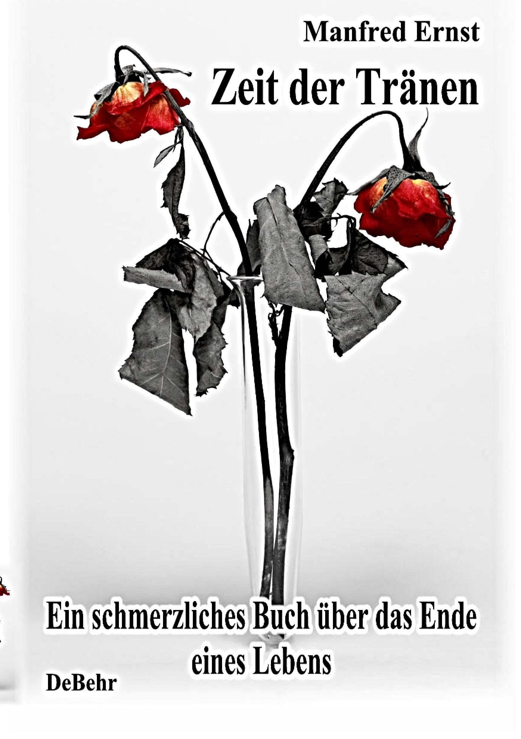 Zeit der Tränen - Ein schmerzliches Buch über das Ende eines Lebens book