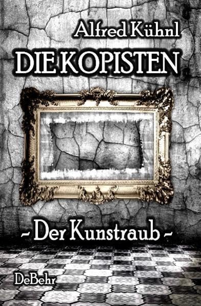 Die Kopisten - Der Kunstraub Contemporary literature