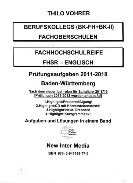 Fachhochschulreife Englisch Prüfungsaufgaben 2011-2018 mit Lösungen: Baden-Württemberg-plus CD+Kurzgrammatik Foreign Languages ​​& Dictionaries