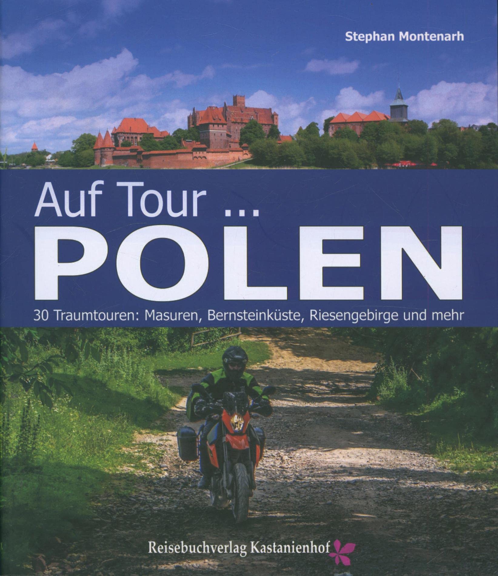 Auf Tour ... Polen: 30 Traumtouren : Masuren, Bernsteinküste, Riesengebirge und mehr Leisure, Home & Garden