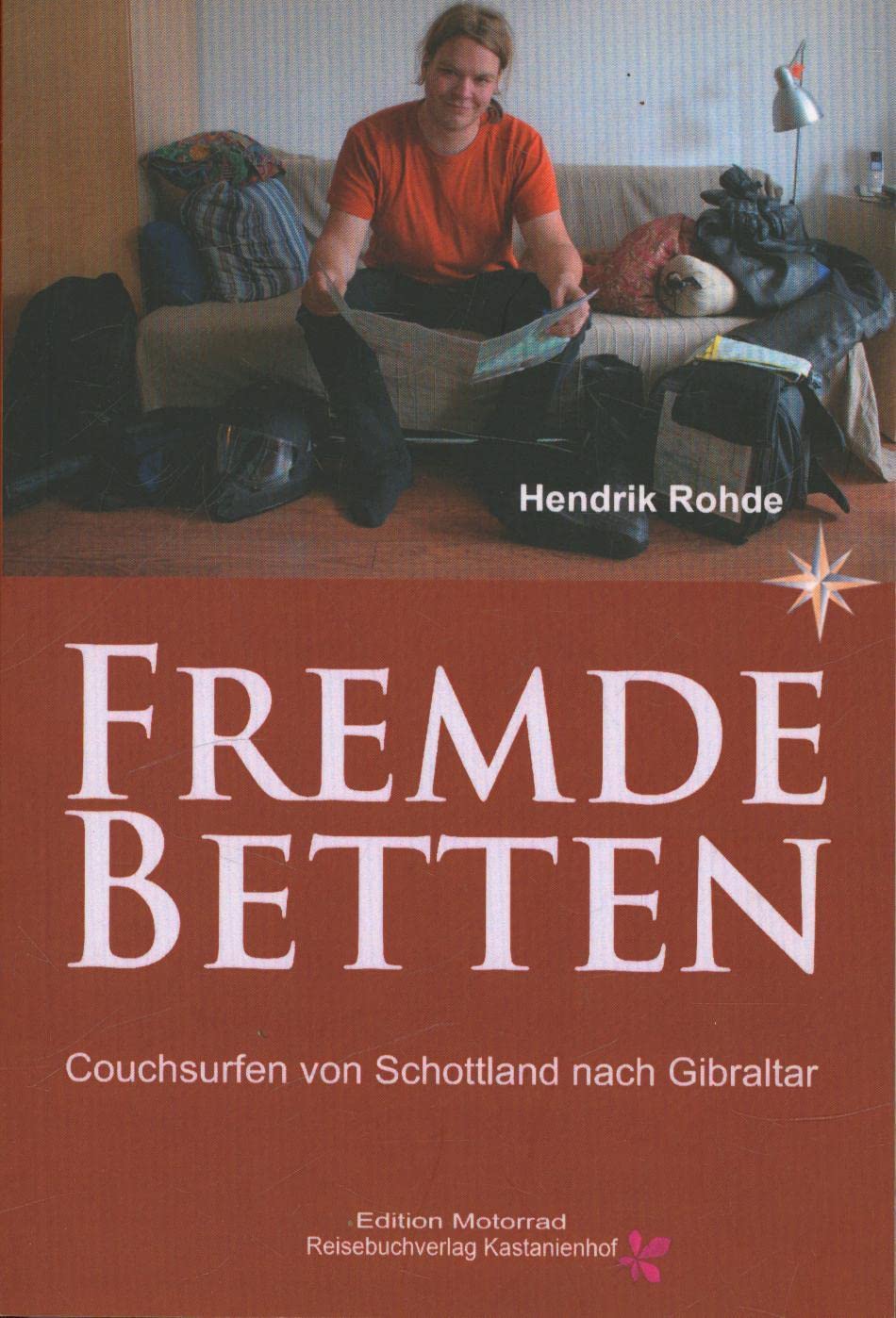 Fremde Betten: Couchsurfen von Schottland nach Gibraltar Leisure, Home & Garden