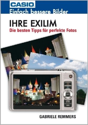 Ihre Exilim: Die besten Tipps für perfekte Fotos Hobbies & Crafts