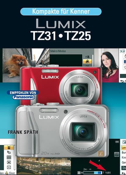 Lumix TZ 31 / TZ25: Kompakte für Kenner Photography