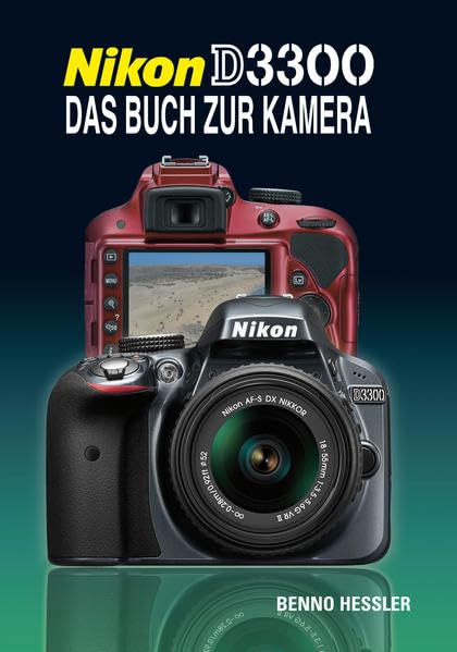Nikon D3300 Das Buch zur Kamera Hobbies & Crafts