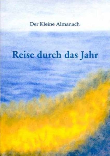 Reise durch das Jahr: Der Kleine Almanach Poetry