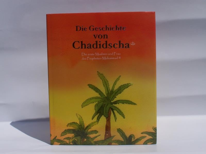 Product Image: Die Geschichte von Chadidscha