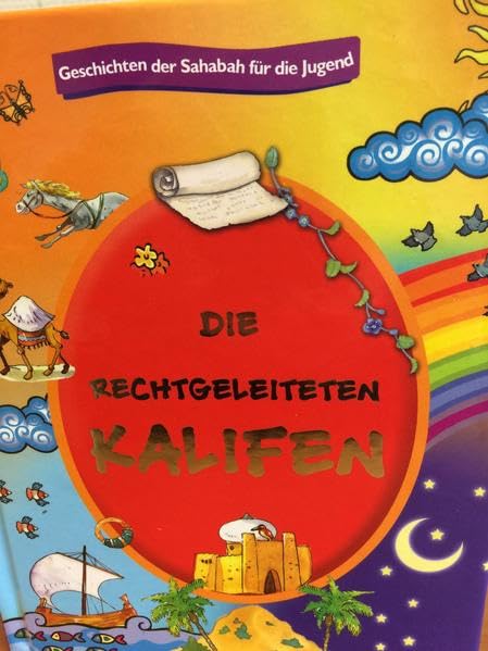 Die rechtgeleiteten Kalifen: Geschichten der Sahabah für die Jugend Non-fiction