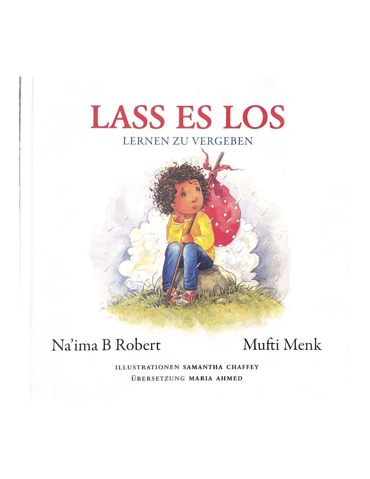 LASS ES LOS, Lernen zu vergeben, Mufti Menk Children's books
