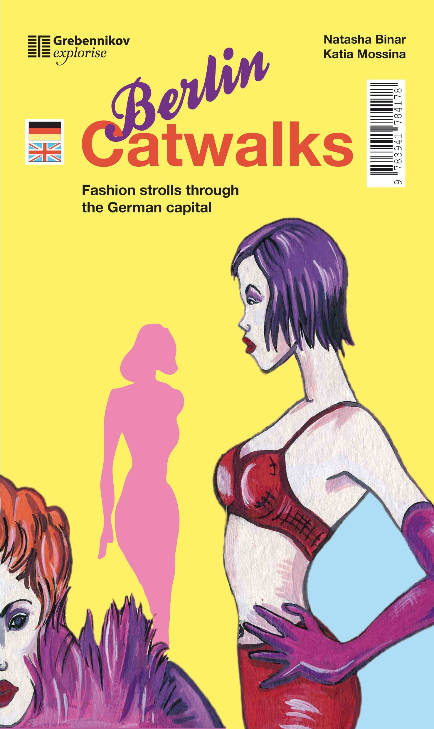 Berlin Catwalks. Mode-Streifzüge durch die Hauptstadt: Modische Abenteuer in der Hauptstadt Leisure, Home & Garden