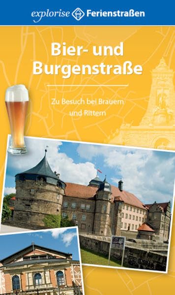 Bier- und Burgenstraße: Zu Besuch bei Brauern und Rittern Leisure, Home & Garden