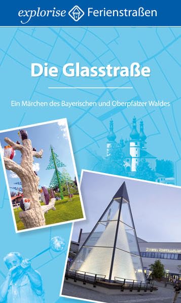 Die Glasstraße: Ein Märchen des Bayerischen und Oberpfälzer Waldes Leisure, Home & Garden
