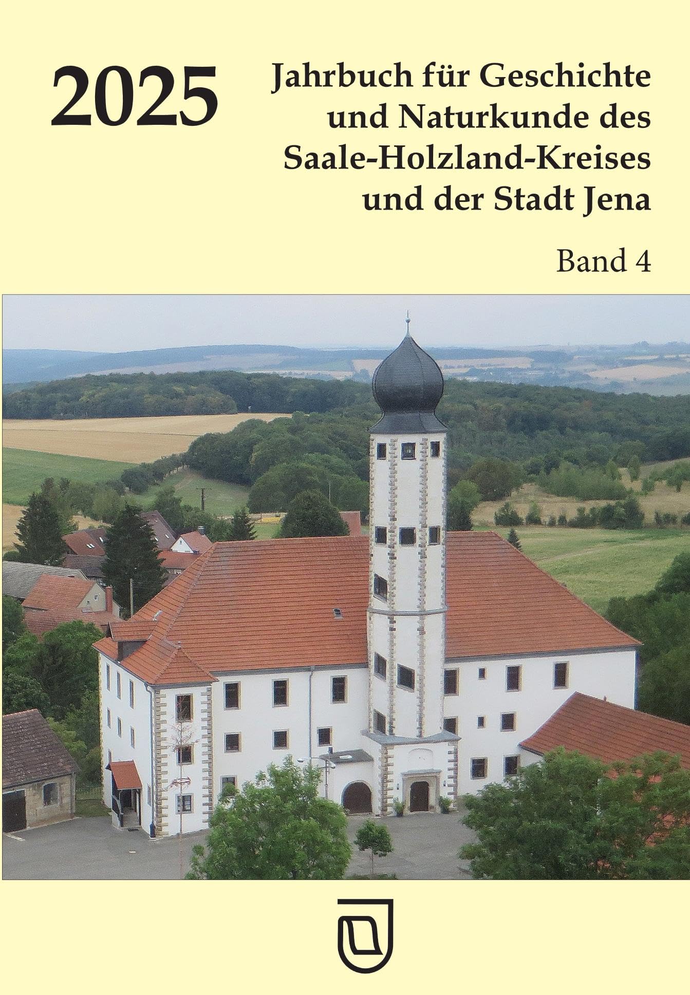 Jahrbuch für Geschichte und Naturkunde des Saale-Holzland-Kreises und der Stadt Jena: Heft 4 - 2025 Reference Books