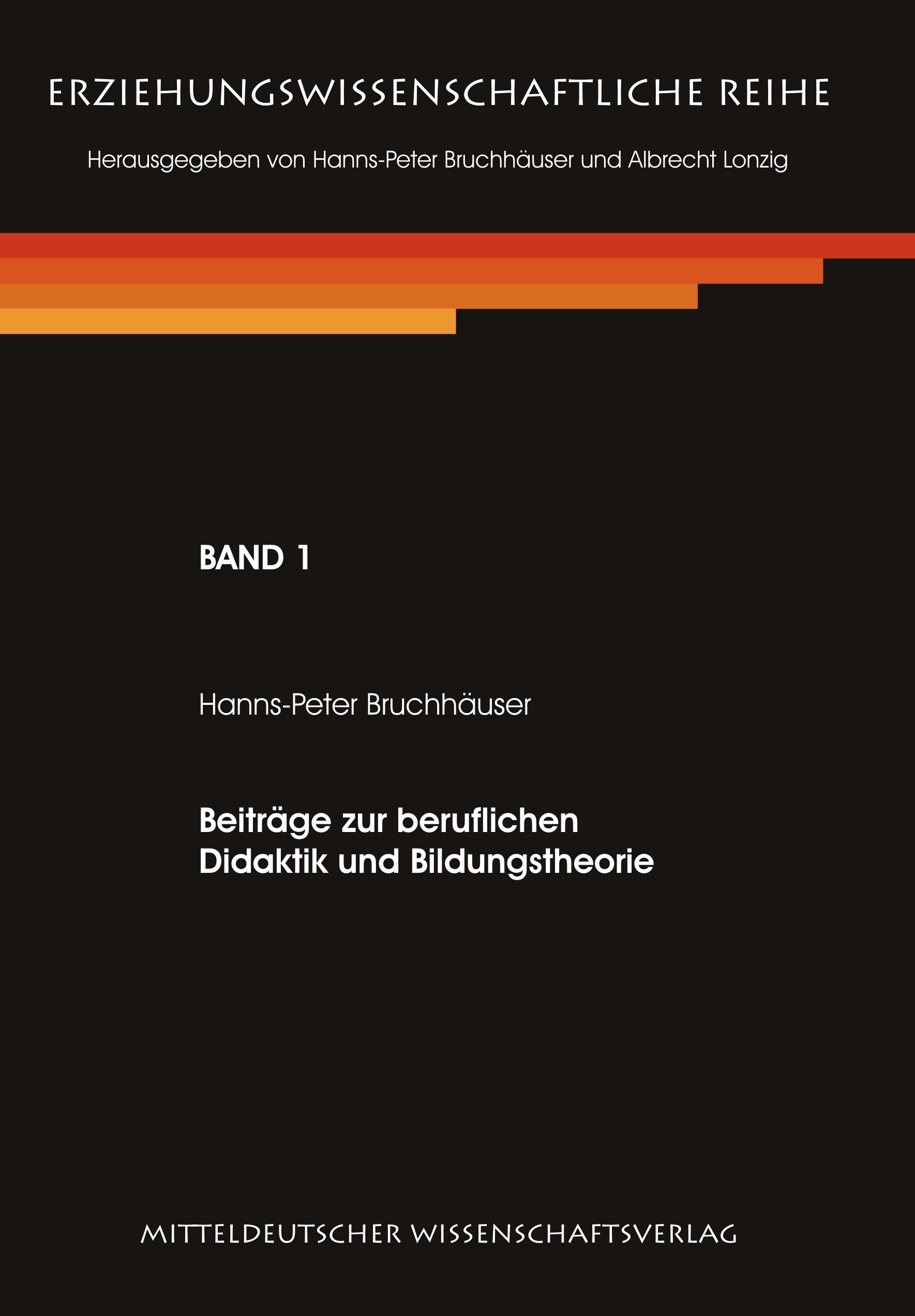 Beiträge zur beruflichen Didaktik und Bildungstheorie. (Erziehungswissenschaftliche Reihe) Study Guides