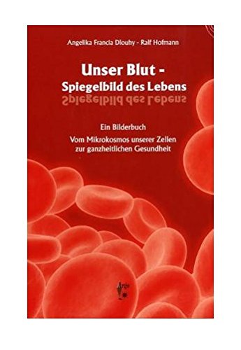 Unser Blut: Spiegelbild des Lebens Medicine
