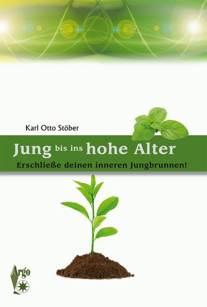 Jung bis ins hohe Alter: Erschließe deinen inneren Jungbrunnen! Medicine