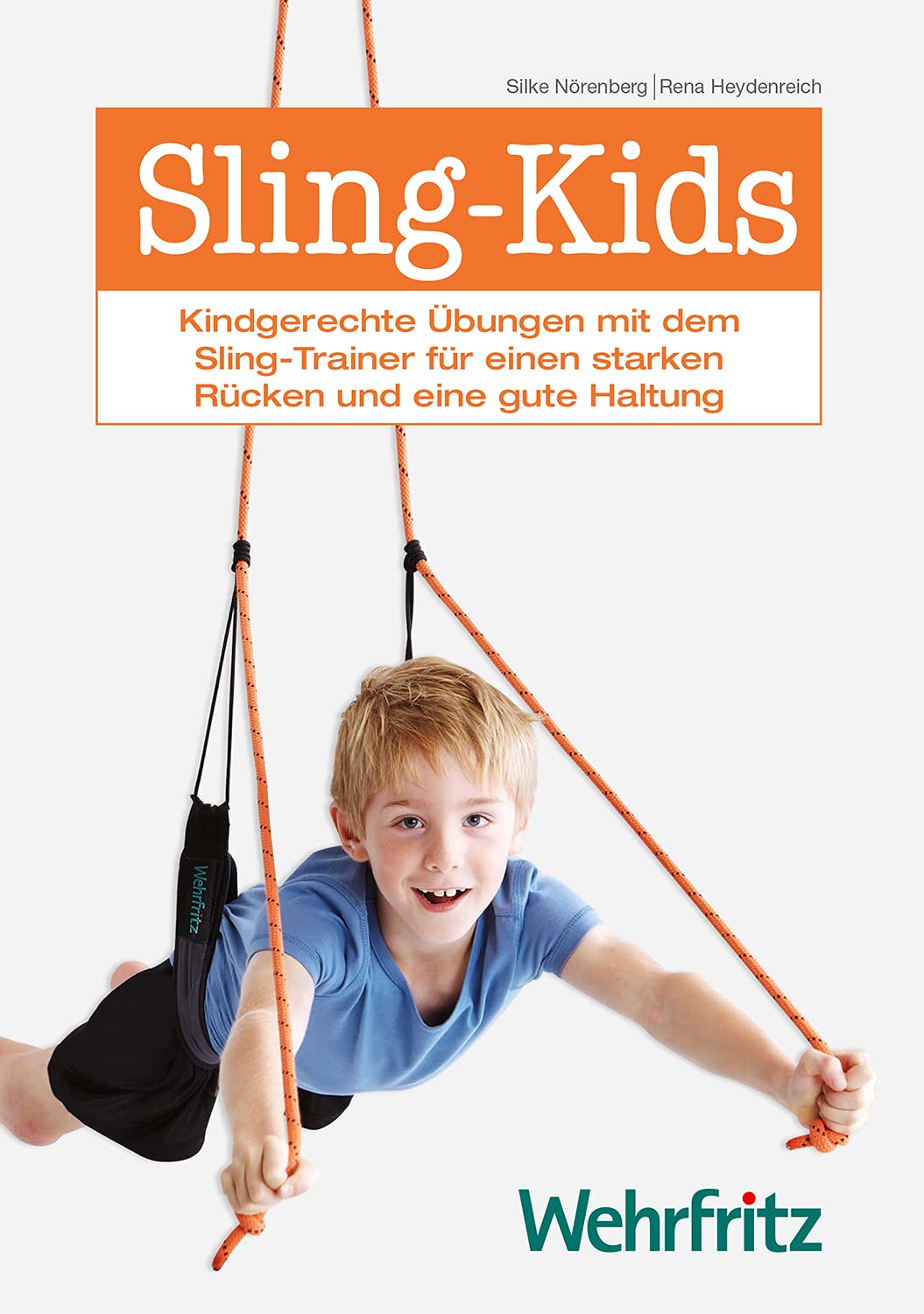 Sling Kids: 'Kindgerechte Übungen mit dem Sling-Trainer für einen starken Rücken und eine gute Haltung Health, Nutrition & Fitness
