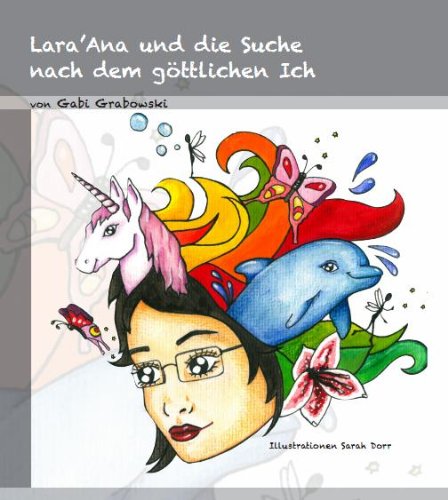 Lara' Ana und die Suche nach dem göttlichen Ich Historical Fiction