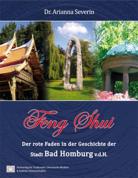 Feng Shui. Der rote Faden in der Geschichte der Stadt Bad Homburg v.d.H. General education