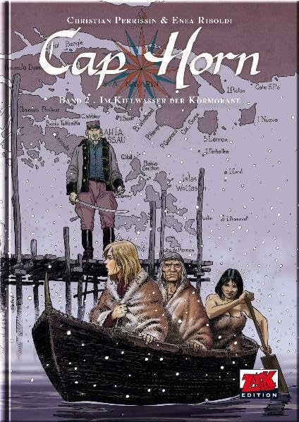 Cap Horn Band 2: Im Kielwasser der Kormorane (ZACK-Edition) Manga