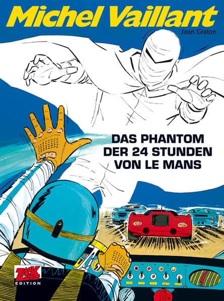 Michel Vaillant 17: Das Phantom der 24 Stunden von Le Mans (ZACK-Edition) Manga
