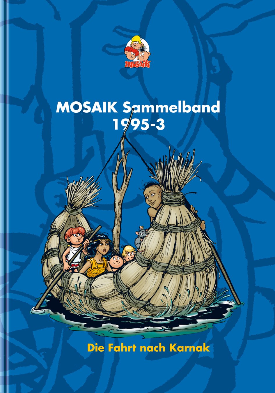 Die Fahrt nach Karnak (Mosaik Sammelband) Manga
