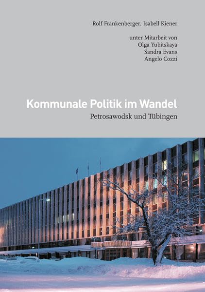 Kommunale Politik im Wandel: Petrosawodsk und Tübingen (Kleine Tübinger Schriften) Law