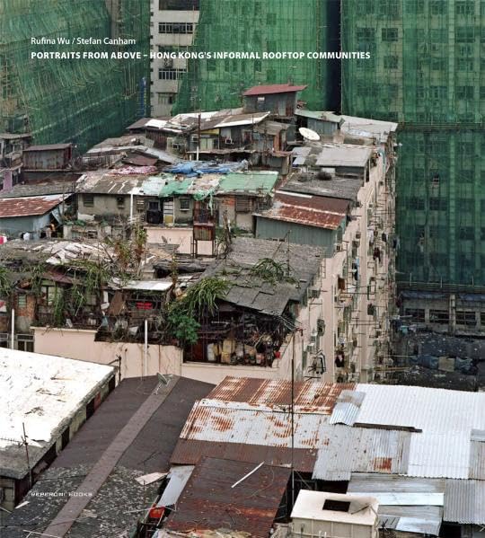 Portraits from above - Hong Kong's Informal Rooftop Communities Film, Art & Culture